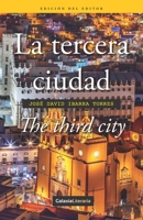 La tercera ciudad: The third city 1095277618 Book Cover