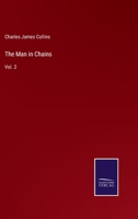 The Man in Chains, Vol. 2 1149455551 Book Cover