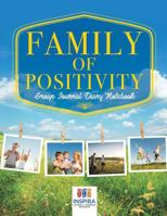 Family of Positivity | Group Journal Diary Notebook 1645212610 Book Cover