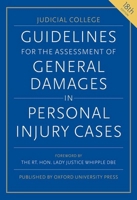 Guidelines for the Assessment of General Damages in Personal Injury Cases, 18th edition (Judicial College Guidelines for the Assessment of General Damages in Personal Injury Cases) 0198995482 Book Cover