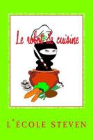 Le robot de cuisine: Livres de recettes 069266260X Book Cover