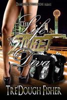 Life of a Street Diva 1541044169 Book Cover