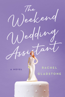 The Weekend Wedding Assistant 1684423775 Book Cover