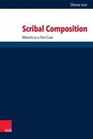 Scribal Composition: Malachi as a Test Case 3525552661 Book Cover