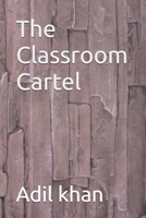 The Classroom Cartel B0H7JQZM2J Book Cover
