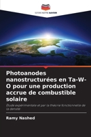Photoanodes nanostructurées en Ta-W-O pour une production accrue de combustible solaire (French Edition) 6209823645 Book Cover