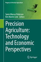 Precision Agriculture: Technology and Economic Perspectives 3319687131 Book Cover