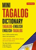 Mini Tagalog Dictionary: Tagalog-English, English-Tagalog Dictionary 0804842868 Book Cover