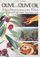 Olives and Olive Oil - Mediterranean Diet 9605404893 Book Cover