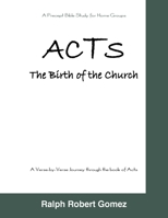 Acts: The Birth of the Church 1638852790 Book Cover
