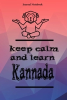 Keep Calm And Learn Kannada Journal Notebook Sheet 9x6 Inches 120 Pages with bleed 1673319335 Book Cover
