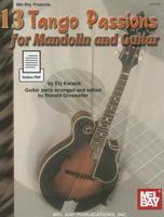Mel Bay 13 Tango Passions for Mandolin and Guitar 0786638125 Book Cover