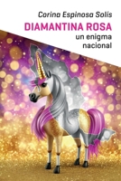 Diamantina rosa: Un enigma nacional (Spanish Edition) B0CNDY2TJ3 Book Cover