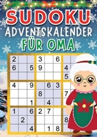 Sudoku Adventskalender 2023: Senioren Adventskalender mit +70 Sudokus (Leicht bis Schwer) für jeden Tag bis Weihnachten in großer Schrift, inkl. Lösungen (German Edition) 3384050894 Book Cover