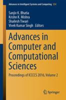 Advances in Computer and Computational Sciences: Proceedings of Iccccs 2016, Volume 2 9811037728 Book Cover