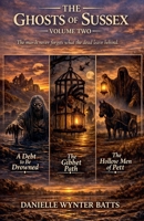 The Ghosts of Sussex (The Winchelsea Veil) B0GTWD25F2 Book Cover