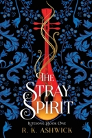 The Stray Spirit B0B2TSK3HK Book Cover