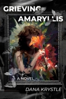 Grieving Amaryllis: Mirrors and Shadows B0FD6PRFTJ Book Cover