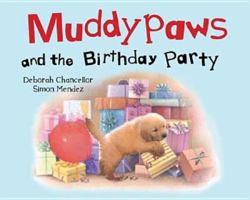 Muddy Paws & the Birthday Party 1445434644 Book Cover