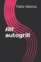 All' autogrill B09F16L41W Book Cover
