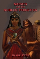 Moses and the Nubian Princess 1735997404 Book Cover