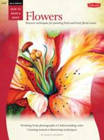 Oil & Acrylic: Flowers: Discover techniques for painting fresh and lively floral scenes 1600582826 Book Cover