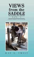 Views from the Saddle: Vol. 1 1475979568 Book Cover
