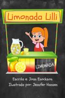 Limonada Lilli: Una historia emprendedora de ficción que combina un modelo de negocios para administrar un puesto de limonada con una ética de trabajo saludable. 1958023086 Book Cover