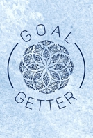 Goal Getter: 3 Month Planner with Mandala Designs to Color for Stress Relief - Weekly and Monthly Calendars, Daily Schedule, To-Do Lists, Set Priorities and Goals, Gratitude Log, and Budget Tracker 1702406954 Book Cover