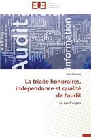 La Triade Honoraires, Inda(c)Pendance Et Qualita(c) de L'Audit 3841734995 Book Cover