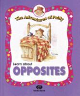 Learn About Opposites (The Adventures of Poldy) 0716661055 Book Cover