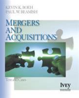 Mergers and Acquisitions: Text and Cases (The Ivey Casebook Series) 1412941040 Book Cover