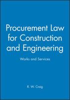 Procurement Law for Construction and Engineering: Works and Services 0632049278 Book Cover