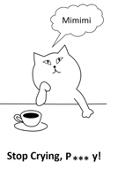 Stop Crying, P***y: Complaining will destroy your life! B08B37VRBX Book Cover