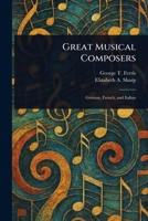 Great Musical Composers 102331150X Book Cover