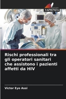 Rischi professionali tra gli operatori sanitari che assistono i pazienti affetti da HIV (Italian Edition) 6208132258 Book Cover