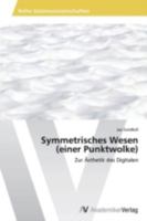 Symmetrisches Wesen (einer Punktwolke) 3639628357 Book Cover