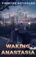Waking Anastasia 1928025552 Book Cover