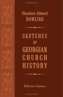 Sketches of Georgian Church History 1421228912 Book Cover