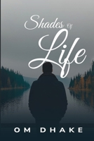 Shades of Life 1835209904 Book Cover