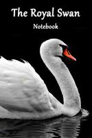 The Royal Swan Notebook 1095885987 Book Cover