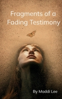 Fragments of a Fading Testimony 9369547584 Book Cover