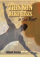 This Son Also Rises in the West 1462022243 Book Cover