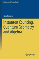 Instanton Counting, Quantum Geometry and Algebra 3030761924 Book Cover