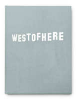 West of Here: La Landscapes and Grand Theft Auto V 1949608255 Book Cover