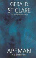Apeman: A Short Story 1544131992 Book Cover