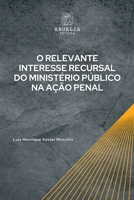 O Relevante Interesse Recursal Do Ministério Público Na Açã (Portuguese Edition) 6583134772 Book Cover