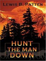 Hunt the Man Down B00073B6JO Book Cover