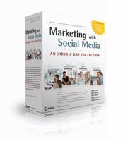 Marketing with Social Media: An Hour a Day Collection 0470948590 Book Cover