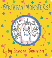 Birthday Monsters! (Boynton on Board) 1563054434 Book Cover